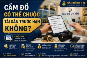 cầm đồ có thể chuộc trước hạn không?