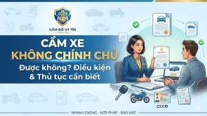 Cầm xe không chính chủ có được không?
