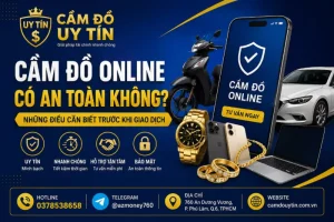 cầm đồ online có an toàn không?