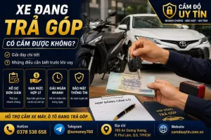 xe đang trả góp có cầm được không?