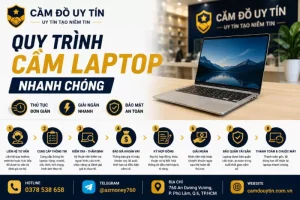 quy trình cầm laotop nhanh chóng